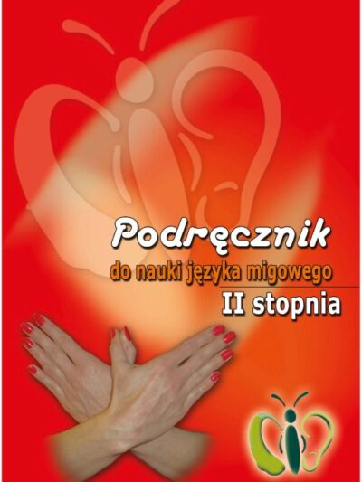 Podręcznik do nauki języka migowego II stopnia wraz z płytą DVD