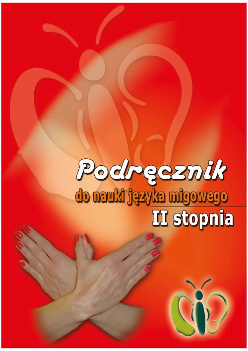 Podręcznik do nauki języka migowego II stopnia wraz z płytą DVD